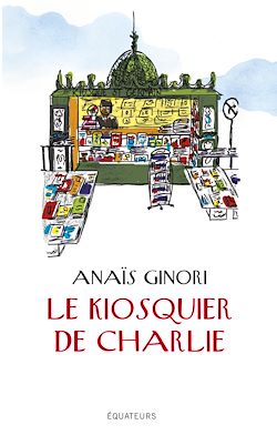Télécharger le livre :  Le kiosquier de Charlie