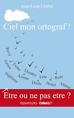 Télécharger le livre :  Ciel mon ortograf !