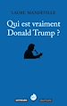 Télécharger le livre :  Qui est vraiment Donald Trump ?