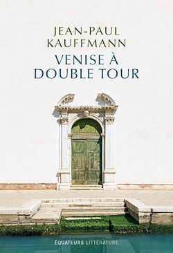 Télécharger le livre :  VENISE À DOUBLE TOUR