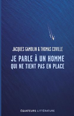 Télécharger le livre :  Je parle à un homme qui ne tient pas en place