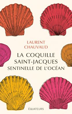 Télécharger le livre :  La coquille Saint-Jacques : Sentinelle de l'océan