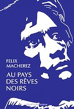 Télécharger le livre :  Au pays des rêves noirs