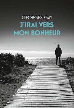 Télécharger le livre :  J'irai vers mon bonheur