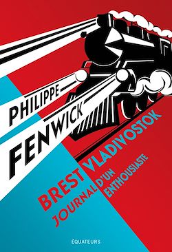 Télécharger le livre :  Brest-Vladivostok : Journal d'un enthousiaste