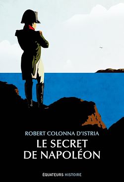 Télécharger le livre :  Le secret de Napoléon