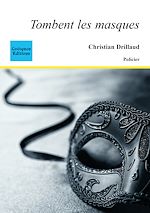 Télécharger le livre :  Tombent les masques (Broché)