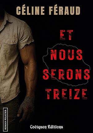 Téléchargez le livre :  Et nous serons treize