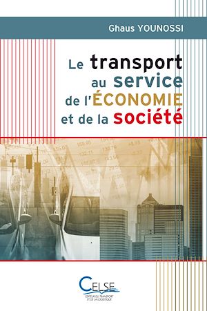 Téléchargez le livre :  Le transport au service de l'économie