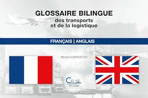 Téléchargez le livre :  Glossaire bilingue des transports et de la logistique