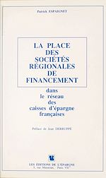 Télécharger le livre :  La Place des sociétés régionales de financement dans le réseau des caisses d'épargne françaises