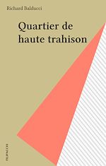 Télécharger le livre :  Quartier de haute trahison