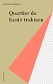 Télécharger le livre :  Quartier de haute trahison