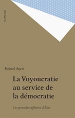 Télécharger le livre :  La Voyoucratie au service de la démocratie