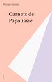 Télécharger le livre :  Carnets de Papouasie