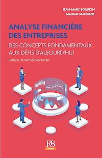 Télécharger le livre :  Analyse financière des entreprises. Des concepts fondamentaux aux défis d'aujourd'hui