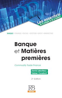 Télécharger le livre :  Banque et Matières premières - 2e édition