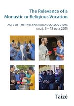 Télécharger le livre :  The Relevance of a Religious or Monastic Vocation