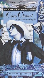 Télécharger le livre :  Coco Chanel, la passion foudroyée