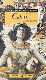Télécharger le livre :  Colette à fleur de peau