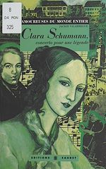 Télécharger le livre :  Clara Schumann : Concerto pour une légende