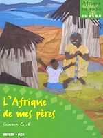 Télécharger le livre :  L'Afrique de mes pères
