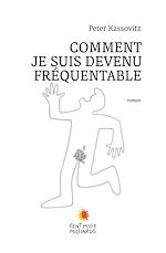 Télécharger le livre :  Comment je suis devenu fréquentable