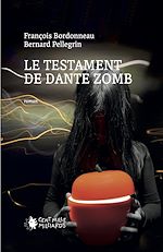 Download this eBook Le testament de Dante Zomb