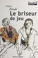 Télécharger le livre :  Le briseur de jeu