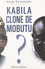 Télécharger le livre :  Kabila clone de Mobutu ?
