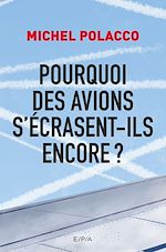 Télécharger le livre :  Pourquoi des avions s'écrasent-ils encore ?