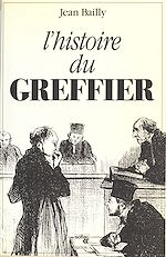 Télécharger le livre :  Histoire du greffier