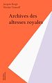 Télécharger le livre :  Archives des altesses royales