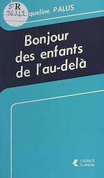 Télécharger le livre :  Bonjour des enfants de l'au-delà