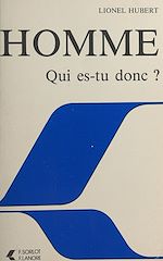 Télécharger le livre :  Homme qui es-tu donc