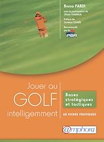 Télécharger le livre :  Jouer au golf intelligemment