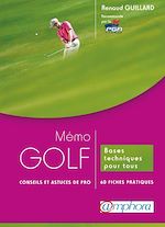 Télécharger le livre :  Mémo Golf - Conseils et astuces de pro