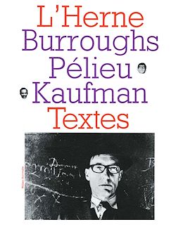 Télécharger le livre :  Cahier de L'Herne n°9 : Burroughs, Pélieu, Kaufman