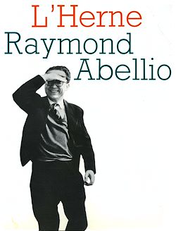 Télécharger le livre :  Cahier de L'Herne n° 36 : Raymond Abellio