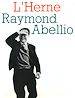 Télécharger le livre :  Cahier de L'Herne n° 36 : Raymond Abellio