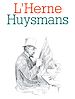 Télécharger le livre :  Cahier de L'Herne n° 47 : Huysmans