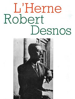 Télécharger le livre :  Cahier de L'Herne n° 54 : Robert Desnos