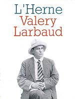 Télécharger le livre :  Cahier de L'Herne n° 61 : Valery Larbaud