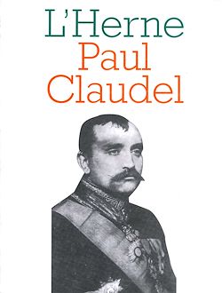 Télécharger le livre :  Cahier de L'Herne n° 70 : Paul Claudel