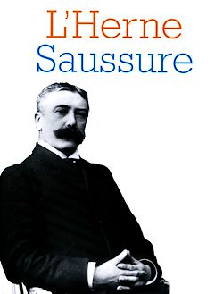 Télécharger le livre :  Cahier de L'Herne n° 76 : Saussure
