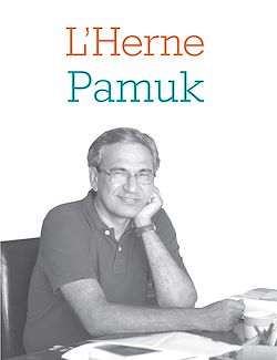Télécharger le livre :  Cahier de L'Herne N°118 : Orhan Pamuk