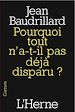Télécharger le livre :  Pourquoi tout n'a-t-il pas déjà disparu ?