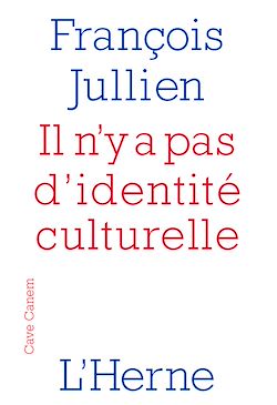 Télécharger le livre :  Il n'y a pas d'identité culturelle
