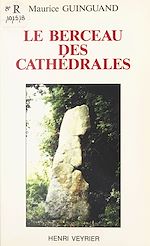 Télécharger le livre :  Le Berceau des cathédrales