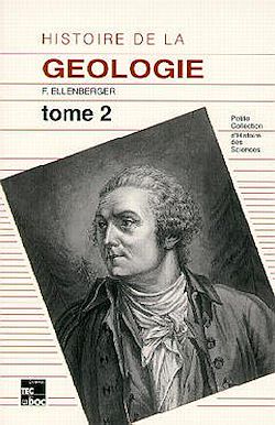 Télécharger le livre :  Histoire de la géologie - Tome 2 : la grande éclosion et ses prémices 1660-1810